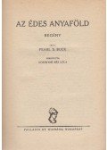 Pearl S. Buck - Az édes anyaföld