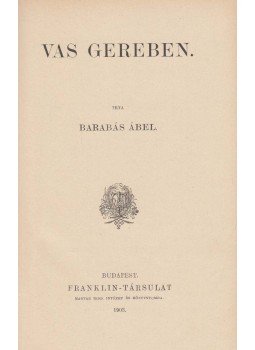 Barabás Ábel - Vas Gereben Barabás Ábel - Vas Gereben, Budapest 1903 antikvár könyv
