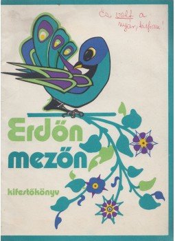 Gazdag Erzsi - Erdőn mezőn Gazdag Erzsi - Erdőn mezőn, 0 antikvár könyv