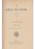Vas Gereben - A régi jó idők