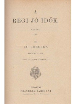 Vas Gereben - A régi jó idők, Budapest 0 antikvár könyv