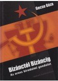 Gecse Géza - Bizánctól Bizáncig (aláírt)