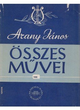 Keresztury Dezső (szerk.), Arisztophanész - Arany János összes művei VIII. Keresztury Dezső (szerk.), Arisztophanész - Arany János összes művei VIII., Budapest 1961 antikvár könyv