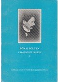 Rónai Zoltán - Rónai Zoltán válogatott írások I.