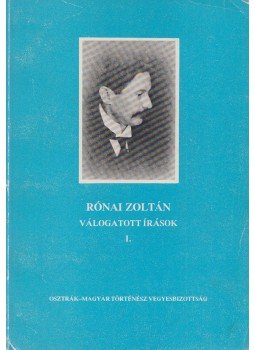 Rónai Zoltán - Rónai Zoltán válogatott írások I., Budapest 1994 antikvár könyv
