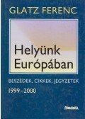 Glatz Ferenc - Helyünk Európában (dedikált)