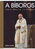 BÉKÉS ENIKŐ - A bíboros - Jean-Marie Lustiger (dedikált)