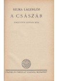 Selma Lagerlöf - A császár