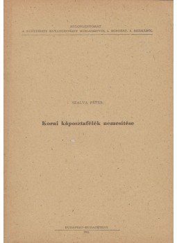 Dr. Szalva Péter - Korai káposztafélék nemesítése, Budapest-Budatétény 1962 antikvár könyv