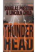 Douglas Preston, Lincoln Child - Thunderhead