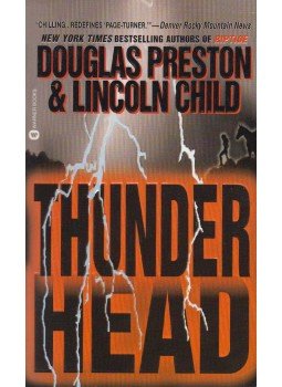 Douglas Preston, Lincoln Child - Thunderhead Douglas Preston, Lincoln Child - Thunderhead, New York 2000 antikvár könyv