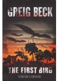 Greig Beck - The First Bird