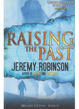 Jeremy Robinson - Raising the Past Jeremy Robinson - Raising the Past, 2011 antikvár könyv