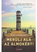 Ben Sherwood - Merülj alá az álmokért!
