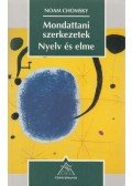 Chomsky, Noam - Mondattani szerkezetek / Nyelv és elme