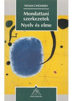 Chomsky, Noam - Mondattani szerkezetek / Nyelv és elme, Budapest 1999 antikvár könyv