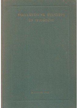 Halász Aladár - Faellátásunk helyzete és fejlődése, Budapest 1966 antikvár könyv
