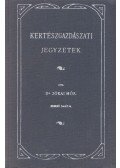 Jókai Mór - Kertészgazdászati jegyzetek (reprint)