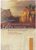 Heinrich Pál,Szita Róbert - Fehér partok alján