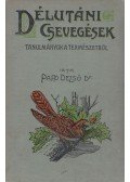 Papp Dezső dr. - Délutáni csevegések