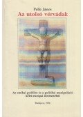 Pelle János - Az utolsó vérvádak (dedikált)