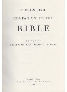 Bruce M. Metzger (szerk.), Michael D. Coogan (szerk.) - The Oxford Companion to the Bible, New York 1993 antikvár könyv