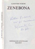 Karinthy Ferenc - Zenebona (dedikált)