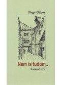 Nagy Gábor - Nem is tudom... harmadszor (dedikált)