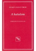 Szabó László Tibor - A hatalom