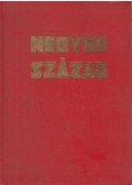 Csáky Lajos - Negyedszázad