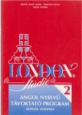 Bediné Szabó Mária,Tongori Ágota,Vertel Beatrix - London Stúdió - Angol nyelvű távoktató program kezdők számára 2.