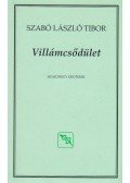 Szabó László Tibor - Villámcsődület (dedikált)