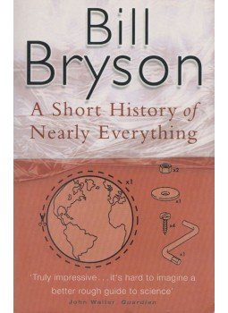 Bill Bryson - A Short History of Nearly Everything Bill Bryson - A Short History of Nearly Everything, London 2004 antikvár könyv