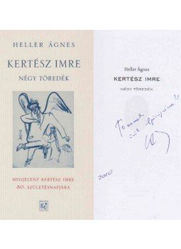 Heller Ágnes - Kertész Imre (Heller Ágnes által dedikált) Heller Ágnes - Kertész Imre (Heller Ágnes által dedikált), Budapest 2009 antikvár könyv
