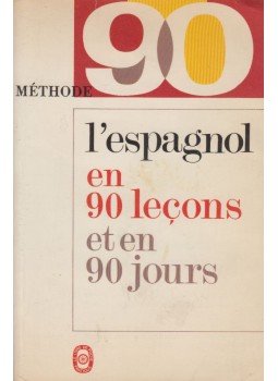 Jacques Donvez - L'espagnol en 90 lecons et en 90 jours, Paris 1975 antikvár könyv