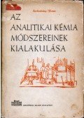 Szabadváry Ferenc - Az analitikai kémia módszereinek kialakulása