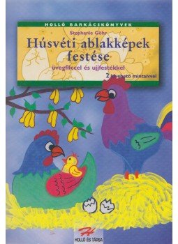 Stephanie Göhr - Húsvéti ablakképek festése,  1999 antikvár könyv