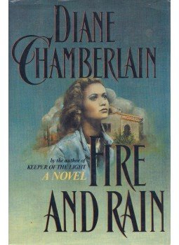 Diane Chamberlain - Fire and Rain Diane Chamberlain - Fire and Rain, New York 1993 antikvár könyv