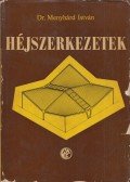 Dr. Menyhárd István - Héjszerkezetek számítása és szerkesztése (dedikált)