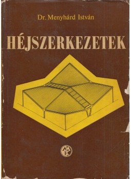 Dr. Menyhárd István - Héjszerkezetek számítása és szerkesztése (dedikált), Budapest 1966 antikvár könyv