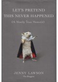 Jenny Lawson - Let's Pretend This Never Happened