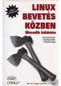 Bill von Hagen,Brian K. Jones - Linux bevetés közben – Második küldetés
