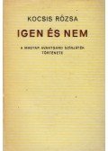 Kocsis Rózsa - Igen és nem