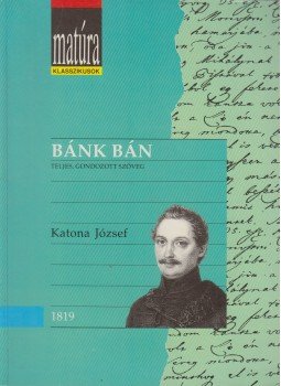 Katona József - Bánk bán Katona József - Bánk bán, Budapest 1992 antikvár könyv