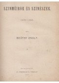 Beöthy Zsolt - Szinműirók és szinészek