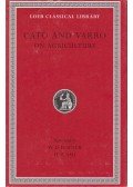 Marcus Porcius Cato,Marcus Terentius Varro - Cato and Varro: On Agriculture