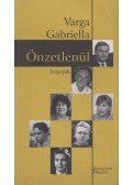 Varga Gabriella - Önzetlenül