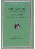 Philostratus,Eunapius - Lives of the Sophists/Lives of the Philosophers