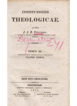 Liebermann, F.L.B. - Institutiones Theologicae auctore Tomus III. Liebermann, F.L.B. - Institutiones Theologicae auctore Tomus III., Moguntiae (Mainz) 1884 antikvár könyv