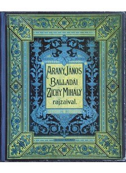 Arany János - Arany János balladái Zichy Mihály rajzaival (reprint), Budapest 1988 antikvár könyv
